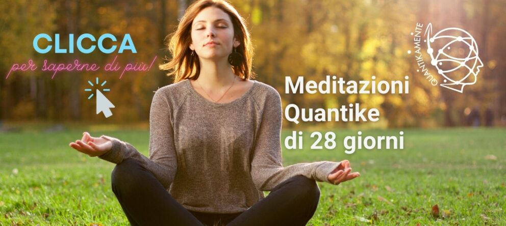 Meditazioni Quantike di 28 giorni